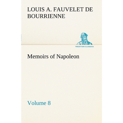 按需印刷不退不换Memoirs of Napoleon - Volume 08[9783849167226]