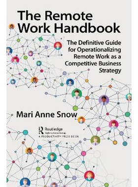 预订The Remote Work Handbook:The Definitive Guide for Operationalizing Remote Work as a Competitive Business Strategy