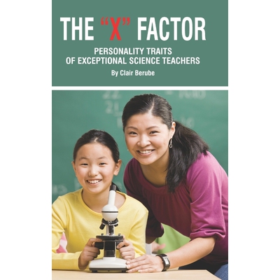 按需印刷The X Factor; Personality Traits of Exceptional Science Teachers (Hc)[9781617350368]