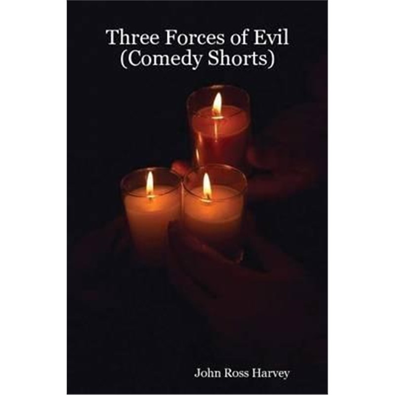 按需印刷Three Forces of Evil (Comedy Shorts)[9781435701564]