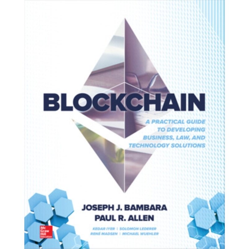 预订Blockchain: A Practical Guide to Developing Business, Law, and Technology Soluti[9781260115871]