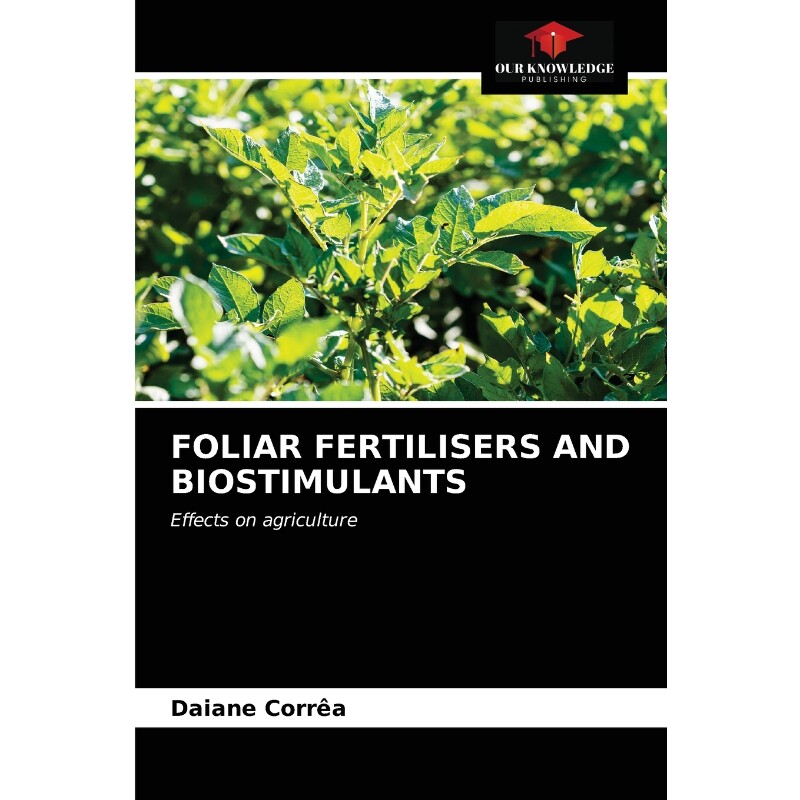 按需印刷不退不换FOLIAR FERTILISERS AND BIOSTIMULANTS[9786203363432]