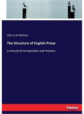 按需印刷The Structure of English Prose[9783337373962]