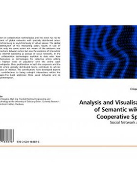 按需印刷不退不换Analysis and Visualisation of Semantic wikis as Cooperative Spaces[9783639181876]