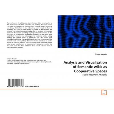按需印刷不退不换Analysis and Visualisation of Semantic wikis as Cooperative Spaces[9783639181876]