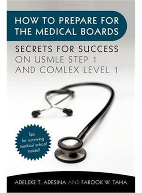 按需印刷How to Prepare for the Medical Boards:Secrets for Success on USMLE Step 1 and COMLEX Level 1[9781450298131]