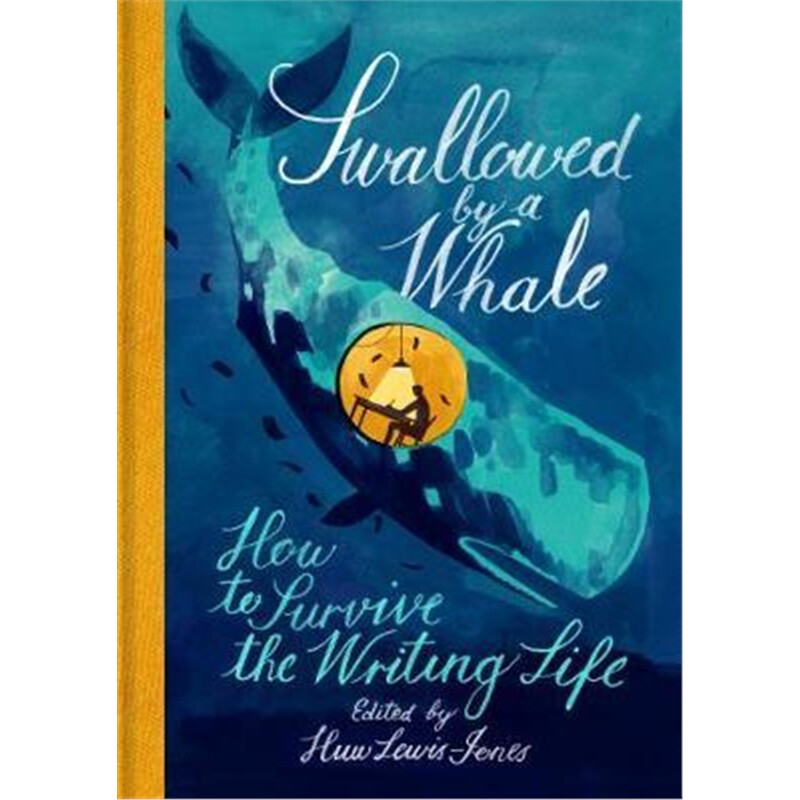 预订swallowed by a whale:how to survive the writing life