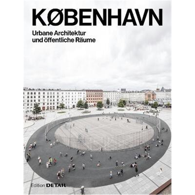 预订KOBENHAVN. Urbane Architektur und oeffentliche Raume