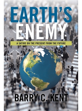 按需印刷Earth's Enemy a Satire on the Present from the Future[9781483635170]