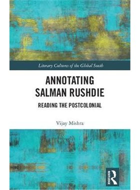 按需印刷Annotating Salman Rushdie:Reading the Postcolonial[9780815382089]