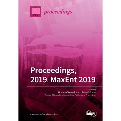 按需印刷Proceedings, 2019, MaxEnt 2019[9783039284764]