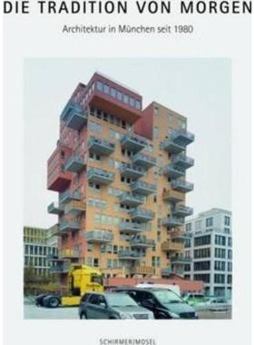 预订【德语】 Die Tradition von morgen:Architektur in München seit 1980. Katalog München
