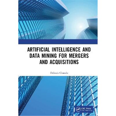 按需印刷不退不换Artificial Intelligence and Data Mining for Mergers and Acquisitions[9781138354739]