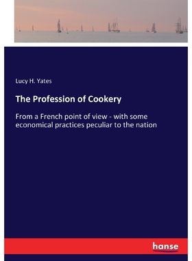 按需印刷不退不换The Profession of Cookery[9783348078702]