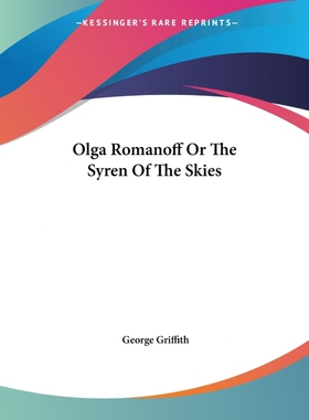 按需印刷Olga Romanoff Or The Syren Of The Skies[9781419138195]