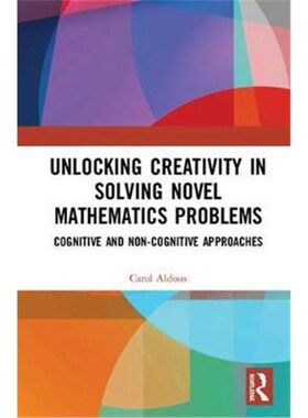 预订不退不换Unlocking Creativity in Solving Novel Mathematics Problems:Cognitive and Non-Cognitive Perspectives and Appr