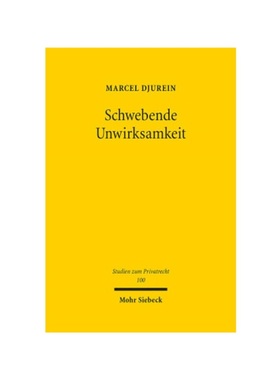预订【德语】Schwebende Unwirksamkeit:Dissertationsschrift