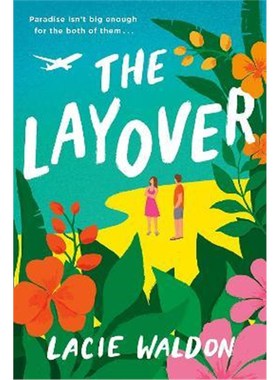 预订The Layover:the perfect laugh-out-loud romcom to escape with this summer