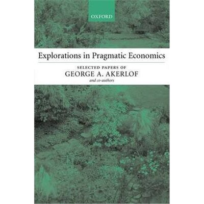 按需印刷Explorations in Pragmatic Economics[9780199253913]