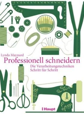 预订【德语】 Professionell schneidern:Die Verarbeitungstechniken Schritt für Schritt