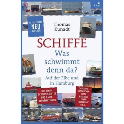 预订【德语】 Schiffe:Was schwimmt denn da? Auf der Elbe und in Hamburg. Mit einem Schiffsregister und Hafeninformationen