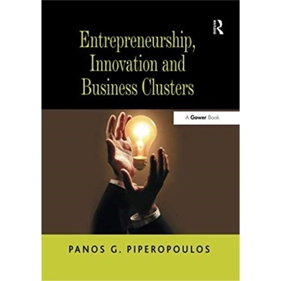 预订Entrepreneurship, Innovation and Business Clusters[9781138270343]