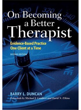 预订不退不换On Becoming a Better Therapist:Evidence-Based Practice One Client at a Time