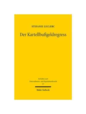 预订【德语】Der Kartellbu?geldregress:Eine Untersuchung aus der Perspektive des Aktienrechts. Dissertationsschrift