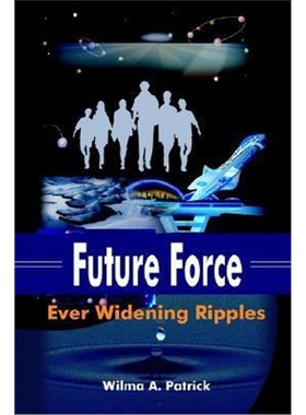 按需印刷Future Force:Ever Widening Ripples[9781403336873]