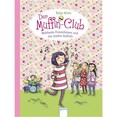 预订【德语】Der Muffin-Club - Weltbeste Freundinnen und ein starker Auftritt[9783401709208]