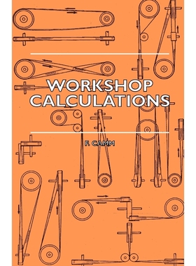 预订Workshop Calculations, Tables and Formulae - For Draughtsmen, Engineers, Fitters, Turners, Mechanics
