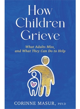 预售【2024新书】How Children Grieve[9781639106721]