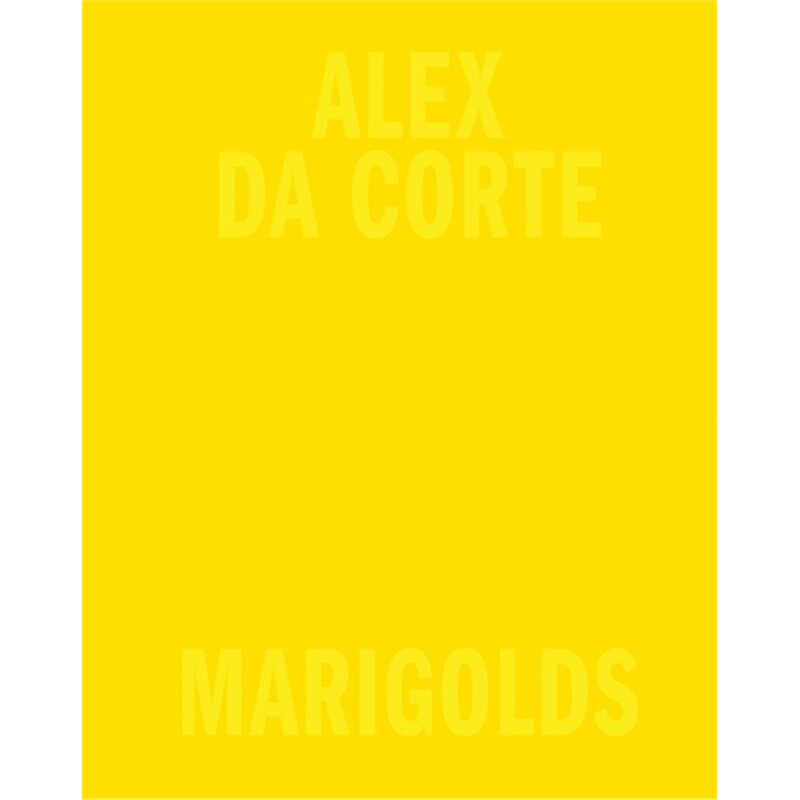预订不退不换Alex Da Corte: Marigolds[9781949172287]