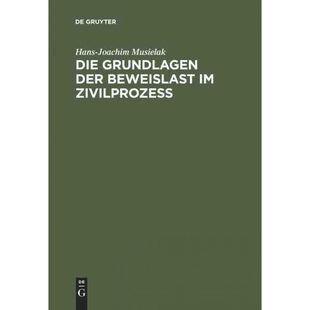 按需印刷DEG Die Grundlagen der Beweislast im Zivilproze?[9783110049701]