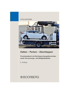 预订【德语】Halten - Parken - Abschleppen:Praxishandbuch mit Rechtsprechungsübersichten sowie Verwarnungs- und Bu?geldt