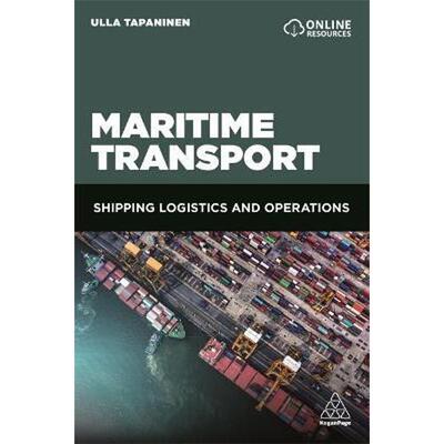 按需印刷不退不换Maritime Transport:Shipping Logistics and Operations[9781789662450]