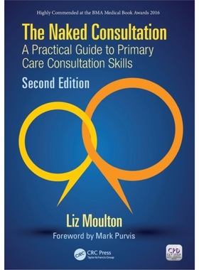 预订The Naked Consultation:A Practical Guide to Primary Care Consultation Skills, Se[9781910227114]