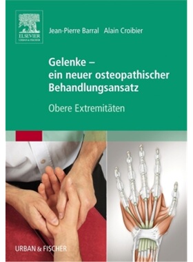 预订【德语】Gelenke - ein neuer osteopathischer Behandlungsansatz[9783437582448]