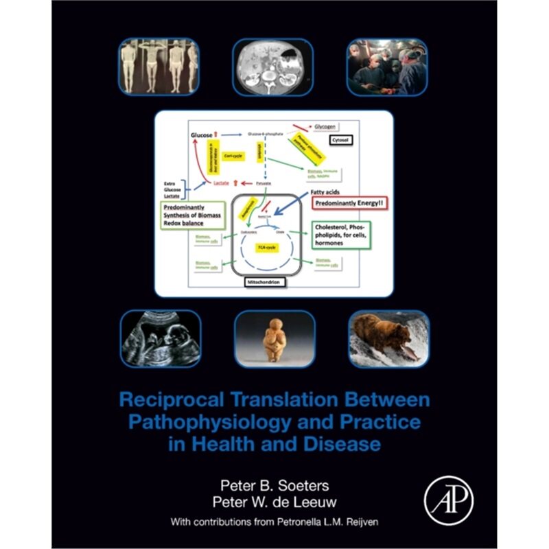 预订不退不换Reciprocal Translation Between Pathophysiology and Practice in Health and Diseas[9780128202050]