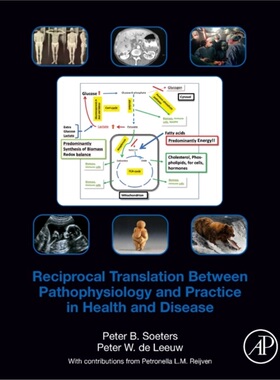 预订Reciprocal Translation Between Pathophysiology and Practice in Health and Diseas[9780128202050]