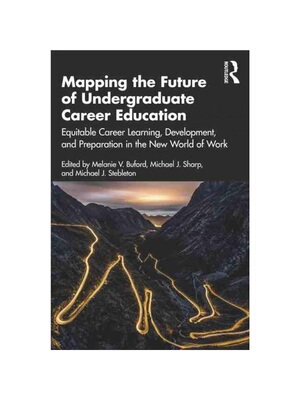 按需印刷不退不换TF Mapping the Future of Undergraduate Career Education[9781032081137]