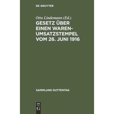 按需印刷DEG Gesetz über einen Warenumsatzstempel vom 26. Juni 1916[9783111157689]
