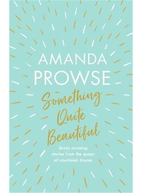 预订Something Quite Beautiful:Seven short stories