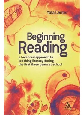 按需印刷不退不换Beginning Reading:A Balanced Approach to Teaching Reading during the First Three Years at School[9780826