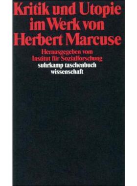预订不退不换德语 Kritik und Utopie im Werk von Herbert Marcuse:Hrsg. v. Institut für Sozia