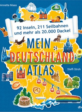 预订【德语】Mein Deutschlandatlas - 92 Inseln, 211 Seilbahnen und mehr als 20.000 Dack[9783423763813]