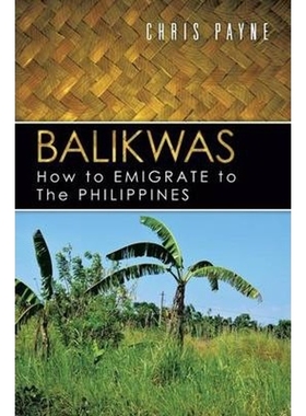 按需印刷Balikwas:How to Emigrate to The Philippines[9781481796934]
