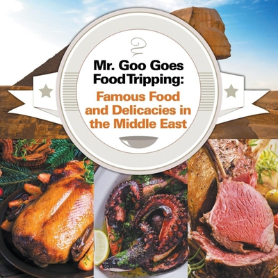 按需印刷不退不换Mr. Goo Goes Food Tripping[9781682600856]