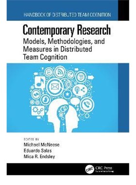 按需印刷Contemporary Research:Models, Methodologies, and Measures in Distributed Team Cognition[9781138625693]