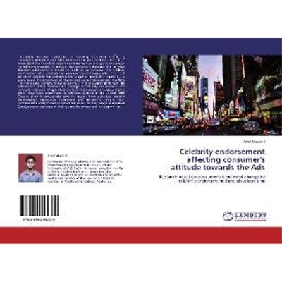 按需印刷Celebrity endorsement affecting consumer's attitude towards the Ads[9783846545720]